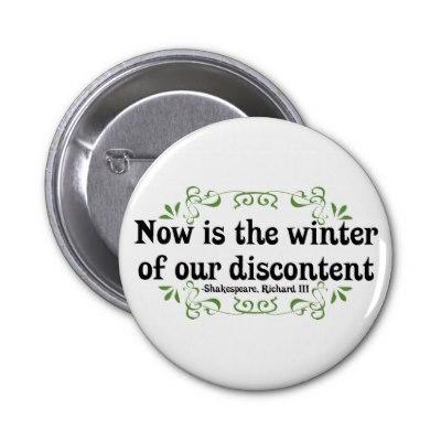 now_is_the_winter_of_our_discontent_button-p145234050494478834z745k_400.jpg