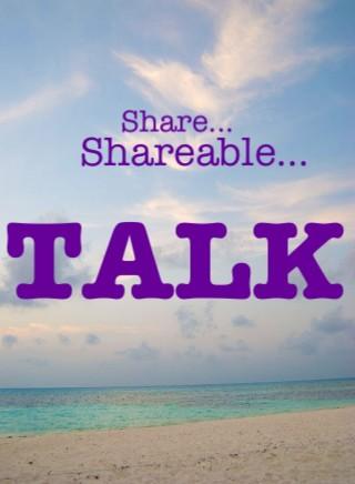 Share, Shareable, TALK on ocean beach background