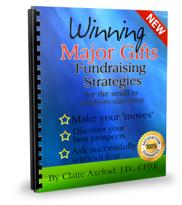 Everyone should have a major gifts program - There's no more effective way to raise funds.