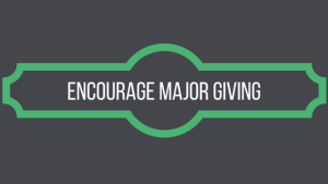 encourage-major-giving