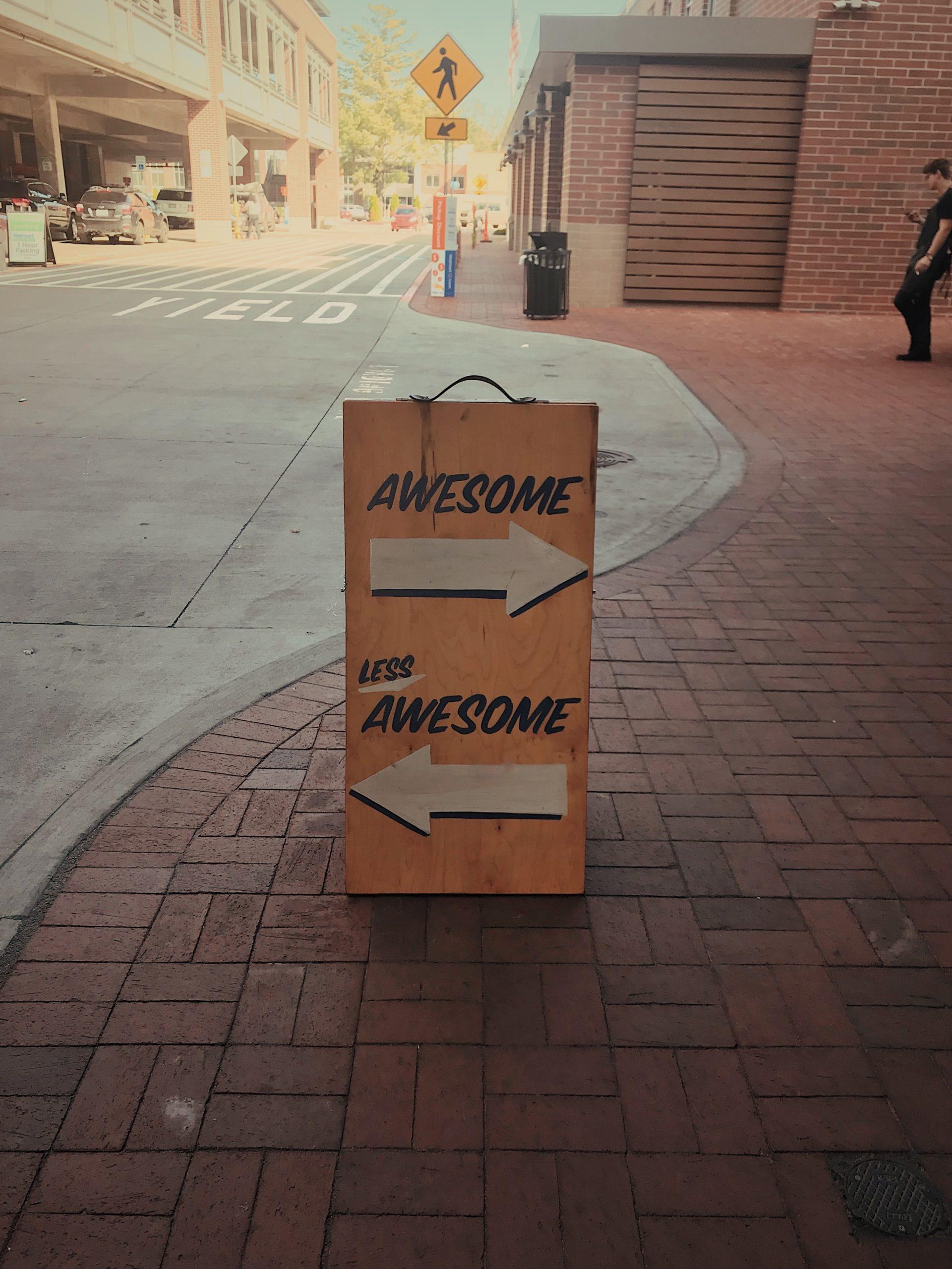 Awesome/Less Awesome Sandwich Board