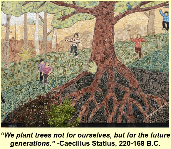 We plant trees not for ourselves mural